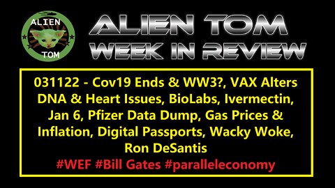 031122 Cov19 Ends & WW3, VAX Alters DNA, Heart Issues, BioLabs, Ivermectin, Jan 6, Digital Passport