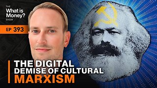 The Digital Demise of Cultural Marxism with Chase Perkins (WiM393)