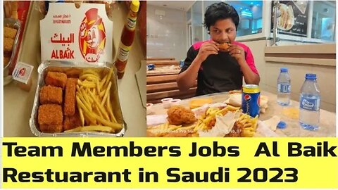 team Members Jobs Al Baik Restuarant in Saudi 2023 | Very Urgent Requirement For Al Baik company job