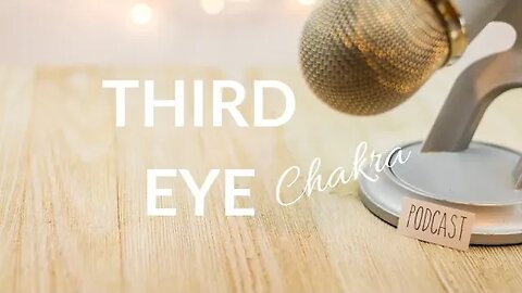 SHE Talks - Third Eye Chakra