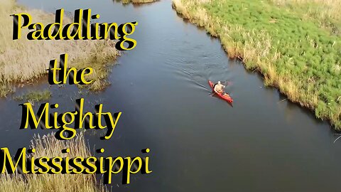 Kayaking the Mighty Mississippi River (ep. 2 Coffee Pot to Bemidji) days 2-3