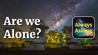 Are we Alone? - AlwaysAsking.com