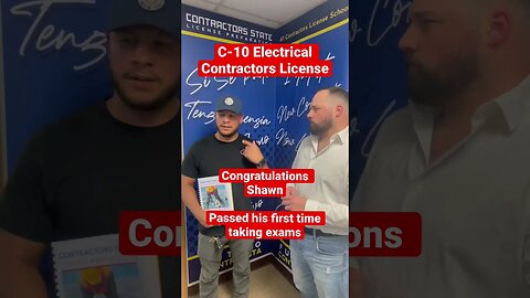 C-10 Electrical Contractor: PASSED HIS FIRST TIME TAKING EXAMS