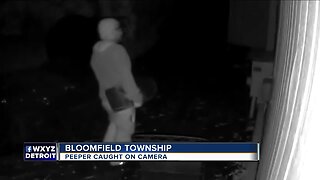 Peeper caught on camera in Bloomfield Township