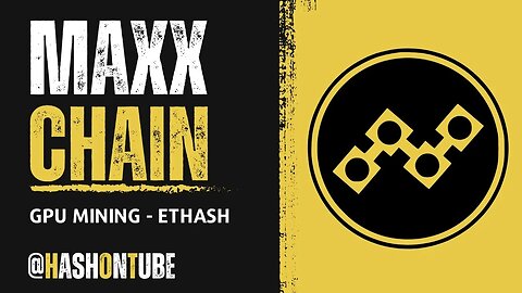 MaxxChain (PWR) GPU Mining - A Step-by-Step Tutorial