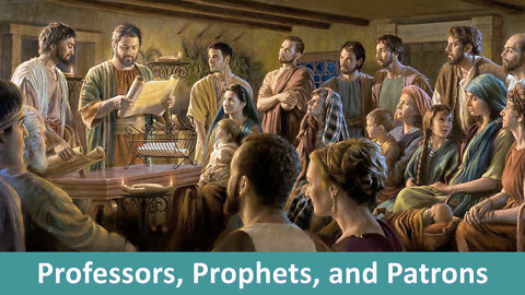 Professors, Prophets, and Patrons