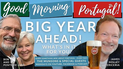 BIG Year Ahead! What's in it for YOU?! Bob, Viv & James on Good Morning Portugal!