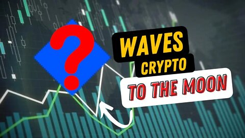 Waves Is Up By 50% in the Last 7 Days | The Next 10x Crypto | Waves Crypto Price Prediction 2022