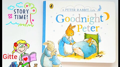 Goodnight Peter Book - A Peter Rabbit Tale | Read Aloud Book #storytimewithgitte