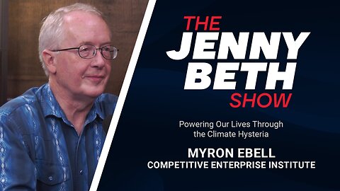 Powering Our Lives Through the Climate Hysteria | Myron Ebell, Competitive Enterprise Institute