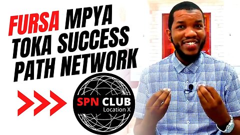 FURSA MPYA TOKA SUCCESS PATH NETWORK | Ezden Jumanne