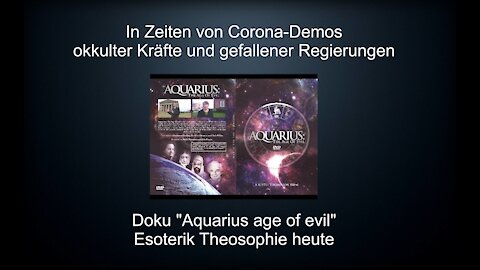 Aquarius age of evil Doku deutsch Okkultismus Einführung in die Menschheit