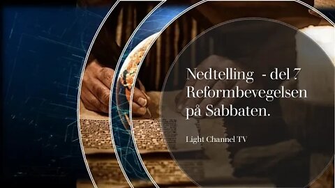 Kenneth Jørgensen : Nedtelling del 7 - Reformbevegelsen på Sabbaten.