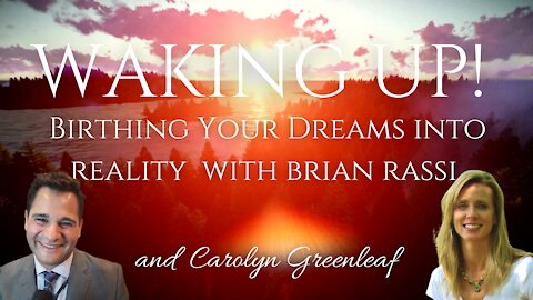 Waking Up! Birthing Your Dreams into Reality with Brian Rassi
