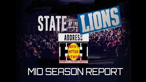 STATE OF THE LIONS- MID SEASON REPORT