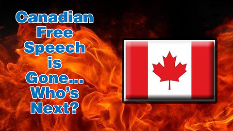 Is Canadian Online Streaming Act Bill C-11 the starting point for the Censorship of Free Speech?