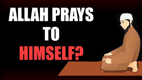 Who Does Allah Pray To? Christian Prince Proves Islam Is Entirely False In 10 Minutes