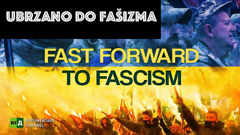 UBRZANO DO FAŠIZMA - FAST FORWARD TO FASCISM - SA PREVODOM