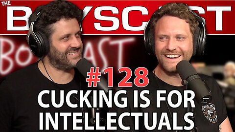 #128 DAILY BEAST SAYS CUCKING IS FOR INTELLECTUALS