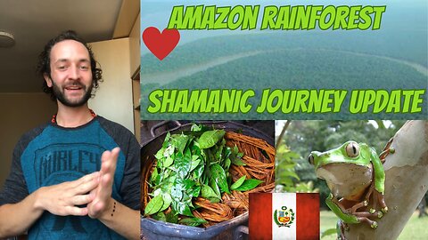 Shamanic Journey UPDATES in South America (The Journey - Episode 53)