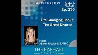 Ep. 230 Life Changing Books: The Great Divorce