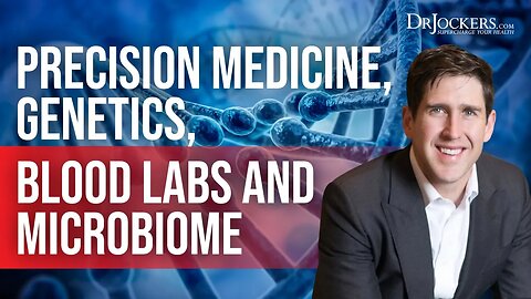 Precision Medicine, Genetics, Blood Labs and Microbiome with Dr. Matt Dawson
