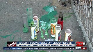 Woman Found dead at liquor store, mistakenly pronounced dead back in 2014
