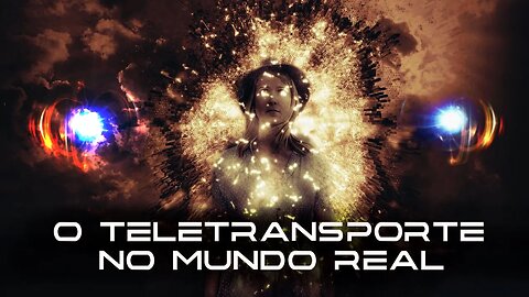 O teletransporte é POSSÍVEL e esse é o CUSTO PARA FAZÊ-LO