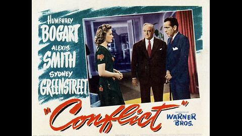"Conflict" (1945) Humphrey Bogart & Sydney Greenstreet