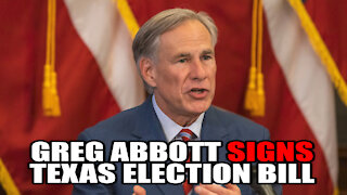 Greg Abbott Signs Texas Election Integrity Bill