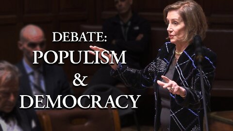 Nancy Pelosi Argues That Populism Is A Threat To Democracy Due To Voters Being Manipulated