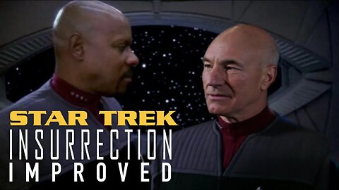 How Star Trek: Insurrection Could Have Been Vastly Improved