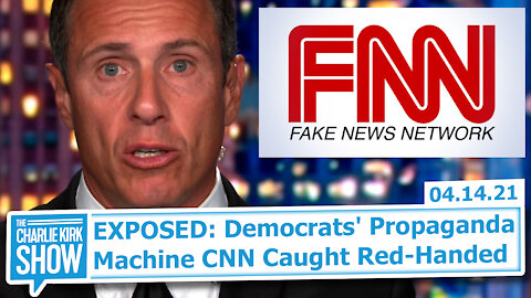 EXPOSED: Democrats' Propaganda Machine CNN Caught Red-Handed