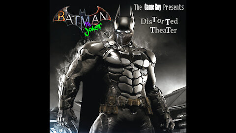 DisTorTed TheaTer BATMAN VS JOKER THE STORY YOU HAVE NEVER SEEN! **ARCHIVE FEB 2020**