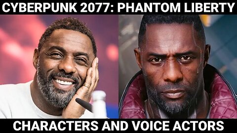Cyberpunk 2077 Phantom Liberty Characters and Voice Actors