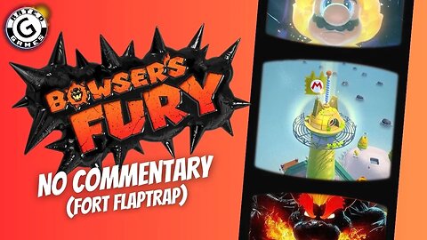 Bowser's Fury No Commentary - Part 2 (Fort Flaptrap)