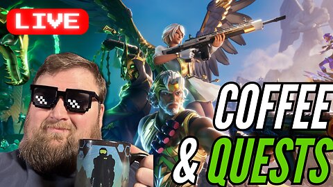 Morning Coffee and Questing! | Fortnite Stream