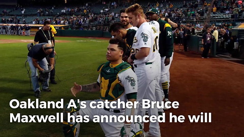 Bruce Maxwell Announces He Will No Longer Kneel For Anthem