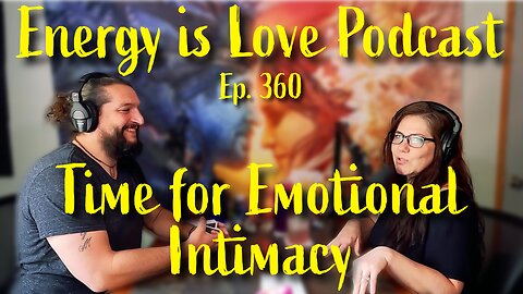 ELP 360- Time for Emotional Intimacy