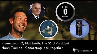 Freemasons, Q, Flat Earth, The 33rd President Harry Truman