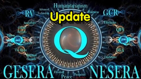 Q Update - Nesara Gesara