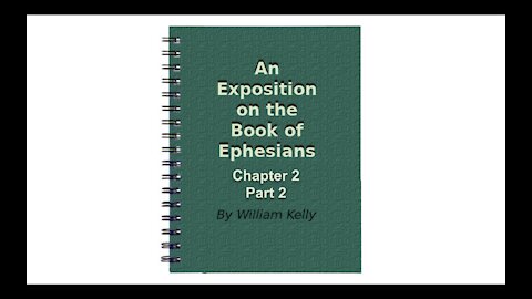 Major NT Works Ephesians Chapter 2 part 2 Audio Book