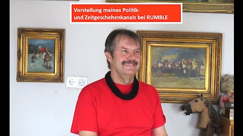 Vorstellung meines Politik- und Zeitgeschehen-Kanals bei RUMBLE - Film von Thomas Schmidtkonz