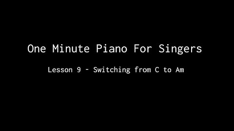 One Minute Piano For Singers - Lesson 9