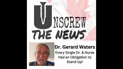 Dr. Gerard Waters | Every Single Dr & Nurse Had an Obligation to Stand Up!