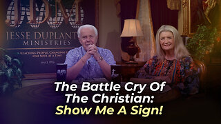 Boardroom Chat: The Battle Cry Of The Christian: Show Me A Sign!