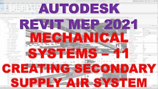 Autodesk Revit MEP 2021 - MECHANICAL SYSTEMS - CREATING SECONDARY SUPPLY AIR SYSTEM