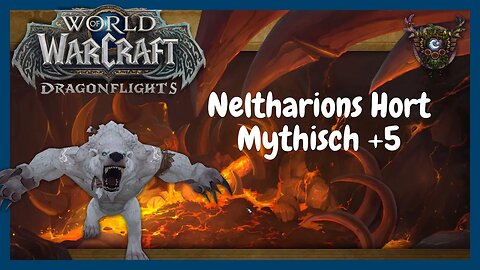 +5 Neltharions Hort | Wächter Druide | Wow Dragonflight: Mythische Dungeons