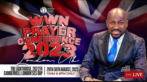 WWN Prayer Conference 2023 - LONDON, UK🇬🇧 || Apostle Johnson Suleman (Day 2 Evening)