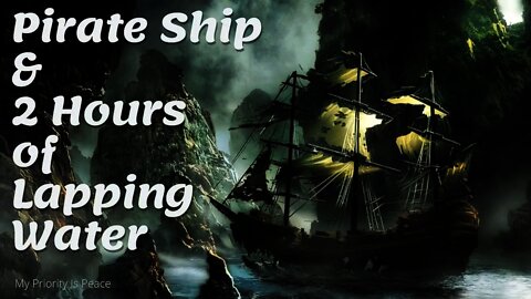 2 Hours - Adrift Pirate Ship with Lapping Water | No Music | Relaxing | Calming | Sleep |